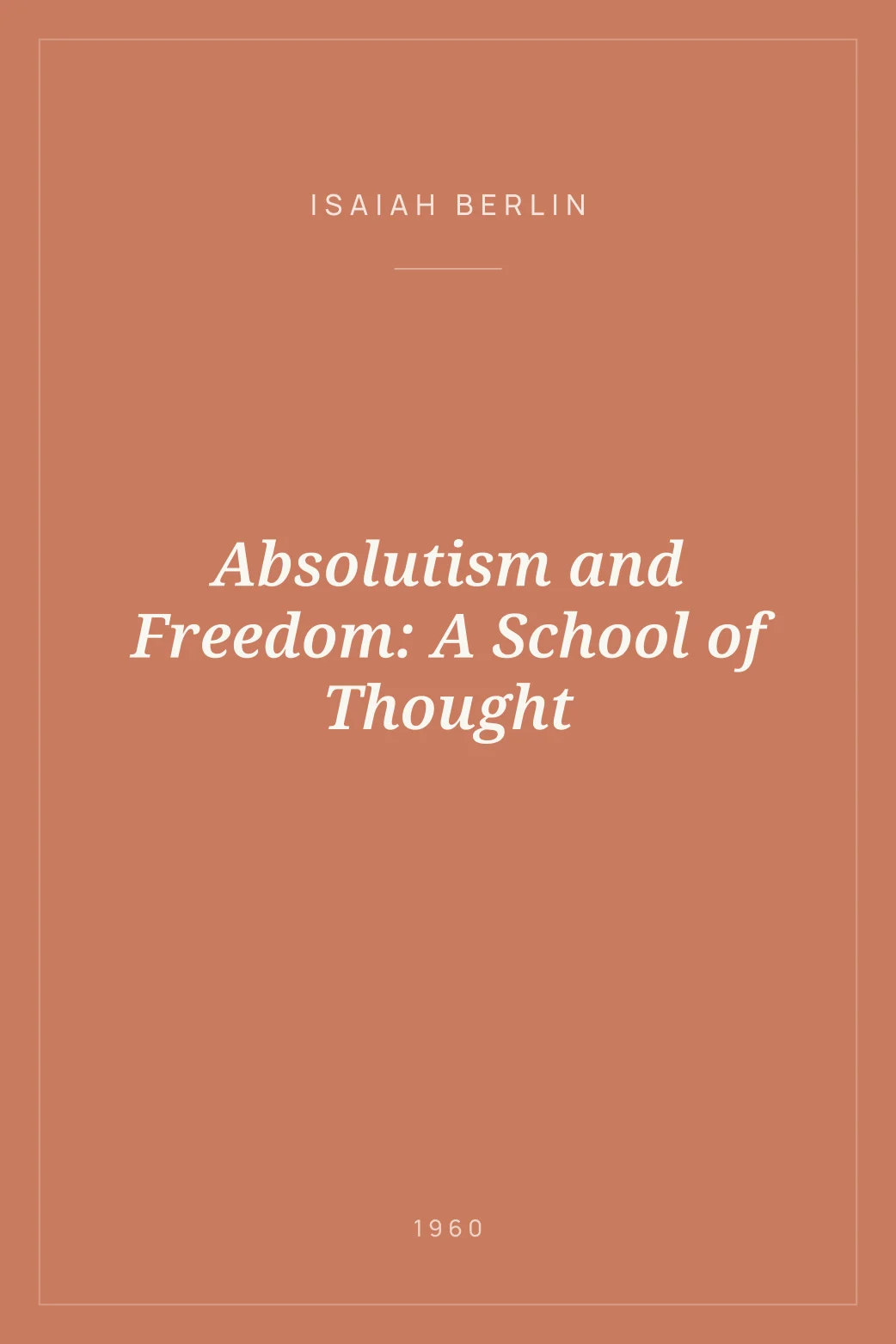 Portada de Absolutism and Freedom: A School of Thought