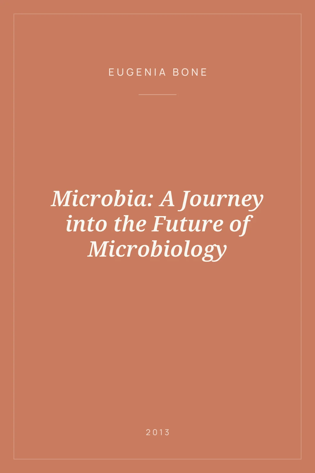Portada de Microbia: A Journey into the Future of Microbiology