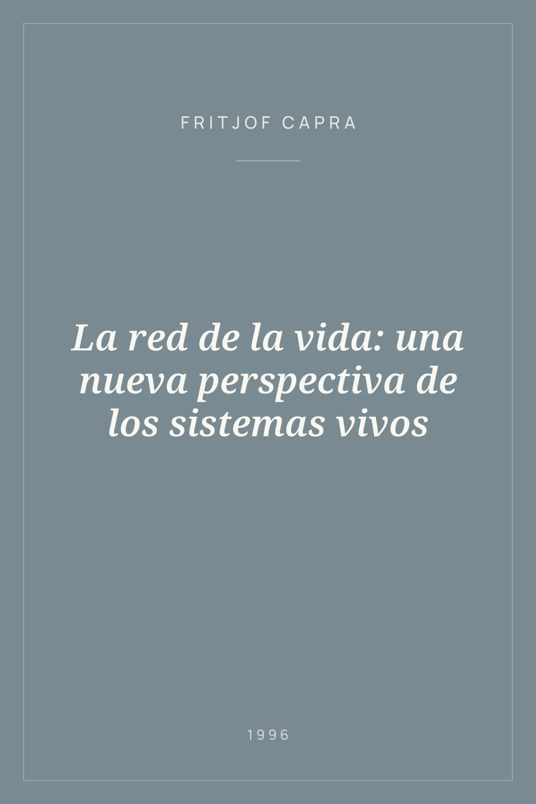 Portada de La red de la vida: una nueva perspectiva de los sistemas vivos