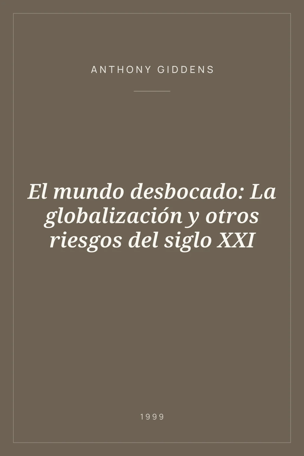 Portada de El mundo desbocado: La globalización y otros riesgos del siglo XXI