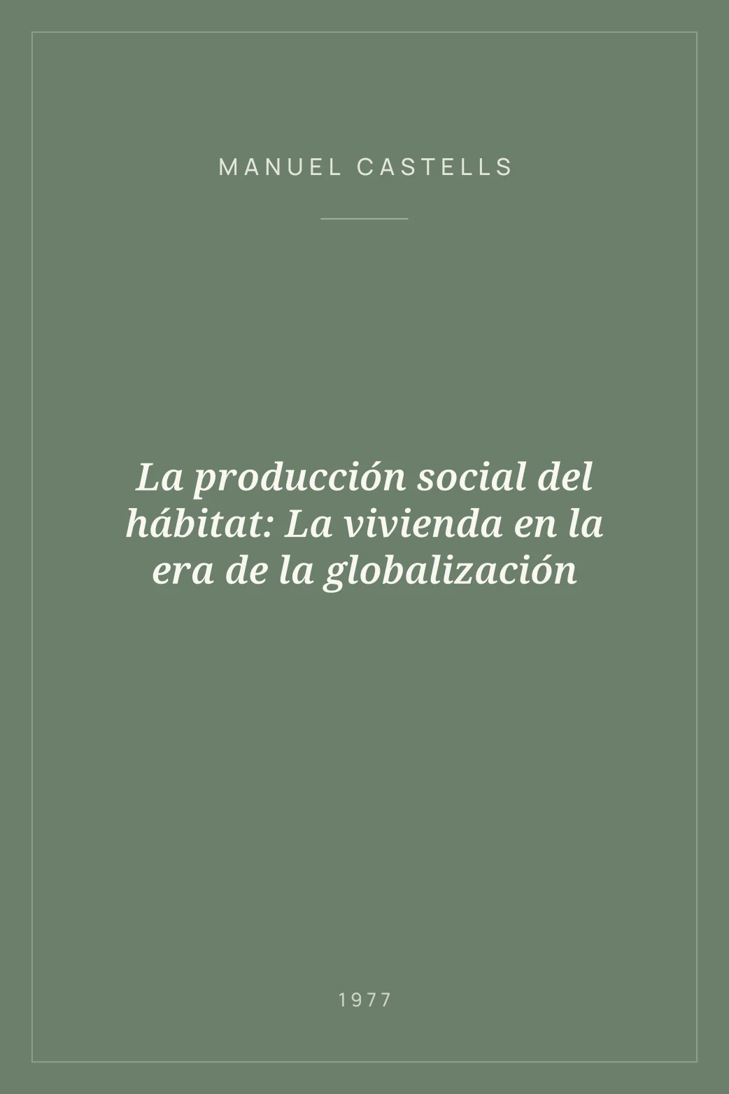 Portada de La producción social del hábitat: La vivienda en la era de la globalización