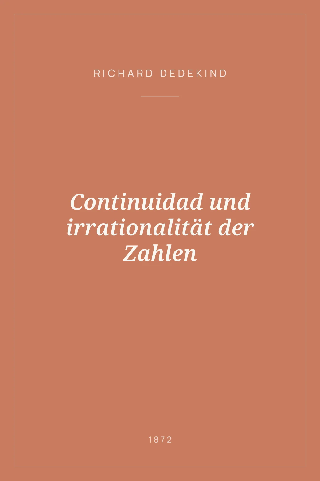 Portada de Continuidad und irrationalität der Zahlen