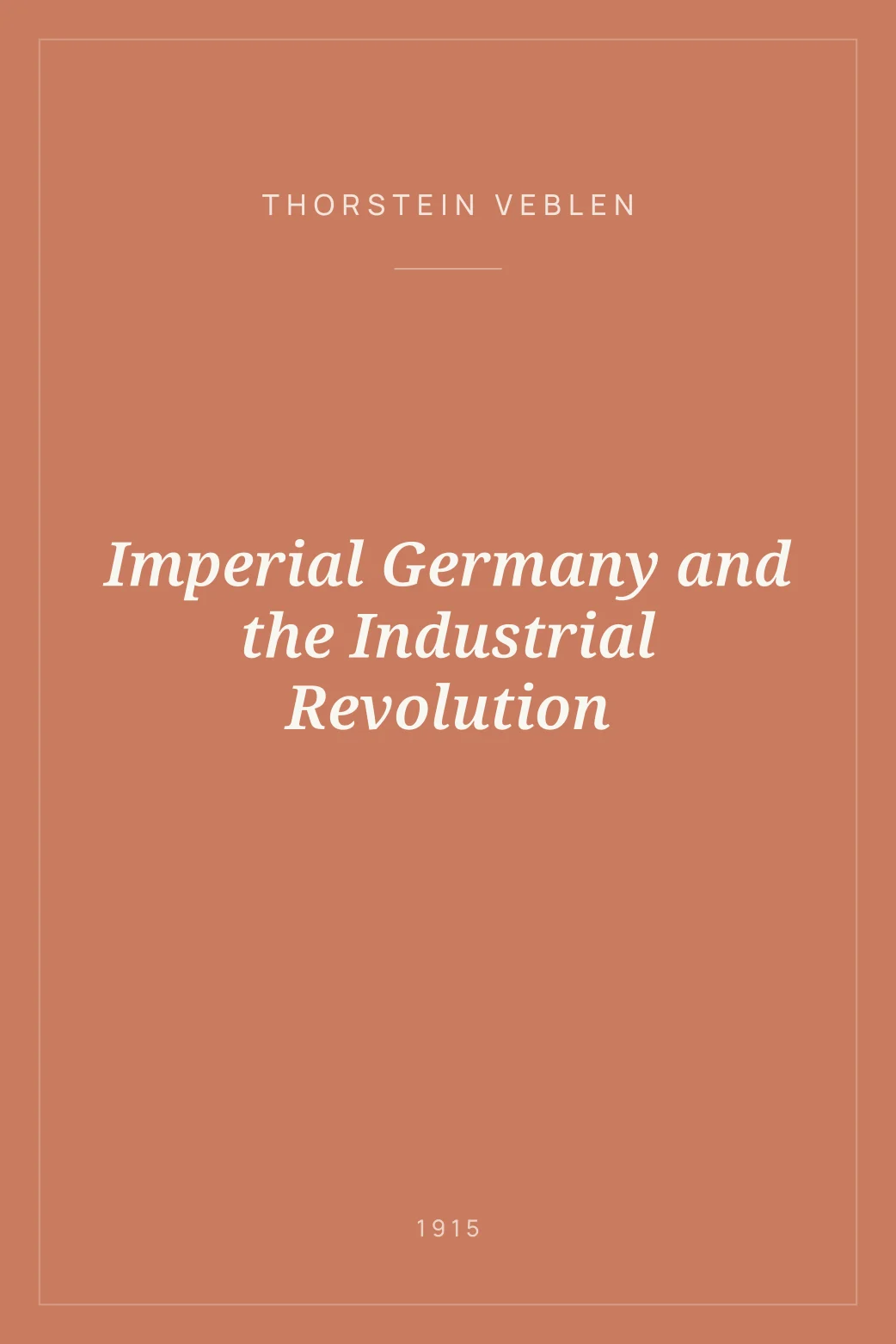 Portada de Imperial Germany and the Industrial Revolution