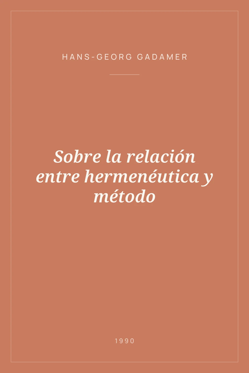 Portada de Sobre la relación entre hermenéutica y método