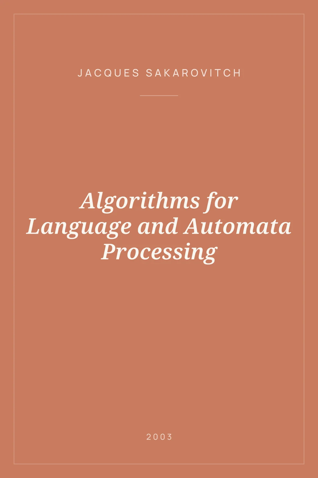 Portada de Algorithms for Language and Automata Processing