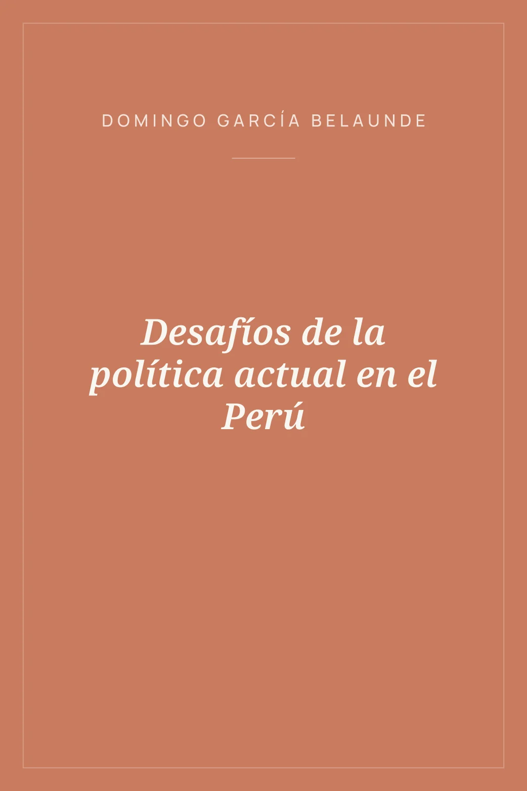 Portada de Desafíos de la política actual en el Perú