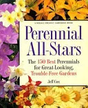 Portada de Perennial All-Stars: The 150 Best Perennials for Great-Looking, Trouble-Free Gardens
