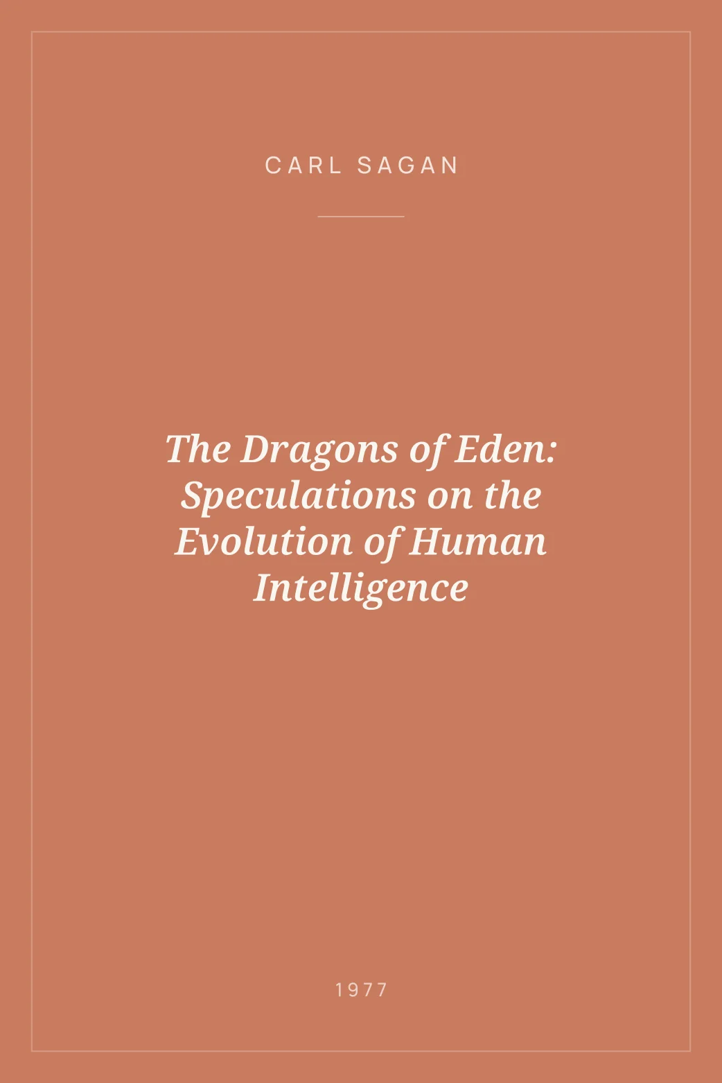 Portada de The Dragons of Eden: Speculations on the Evolution of Human Intelligence