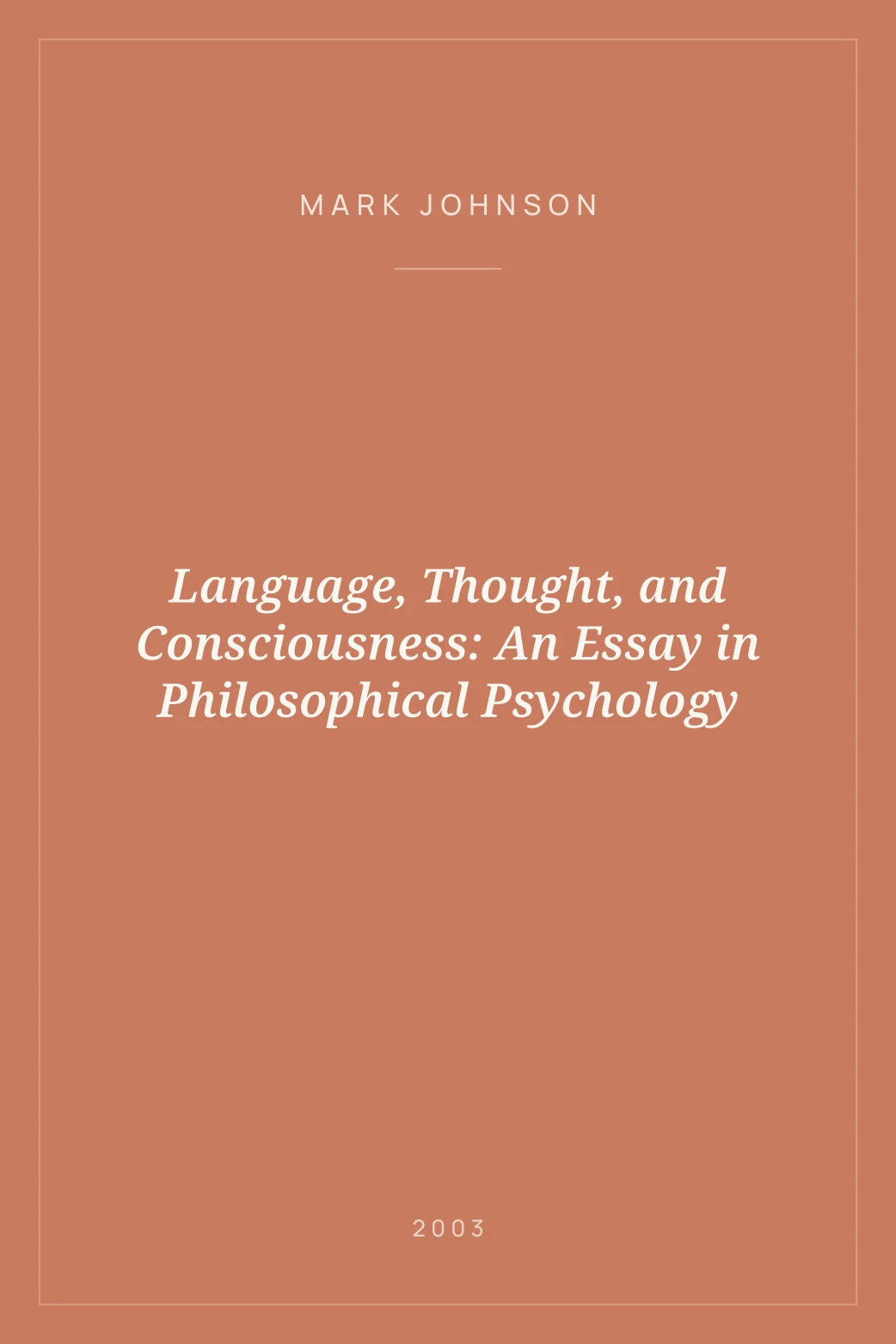 Portada de Language, Thought, and Consciousness: An Essay in Philosophical Psychology
