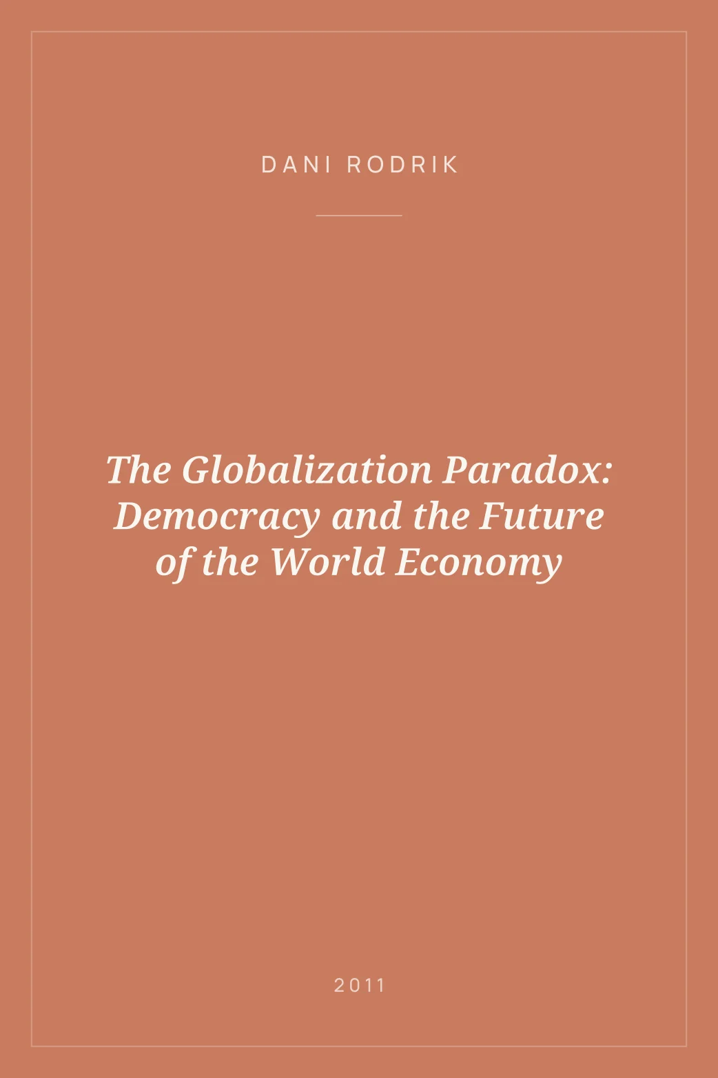 Portada de The Globalization Paradox: Democracy and the Future of the World Economy