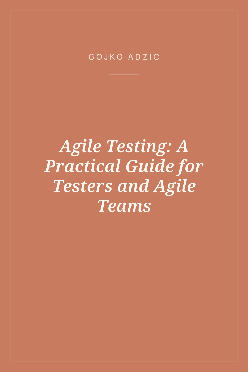 Portada de Agile Testing: A Practical Guide for Testers and Agile Teams