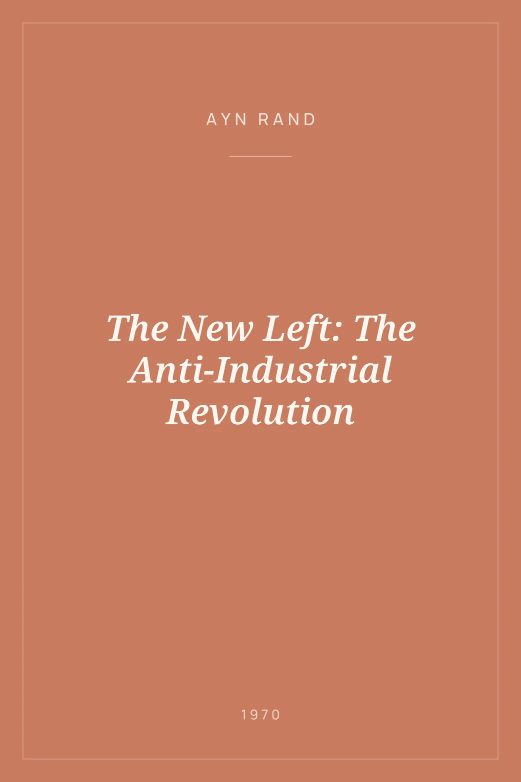 Portada de The New Left: The Anti-Industrial Revolution