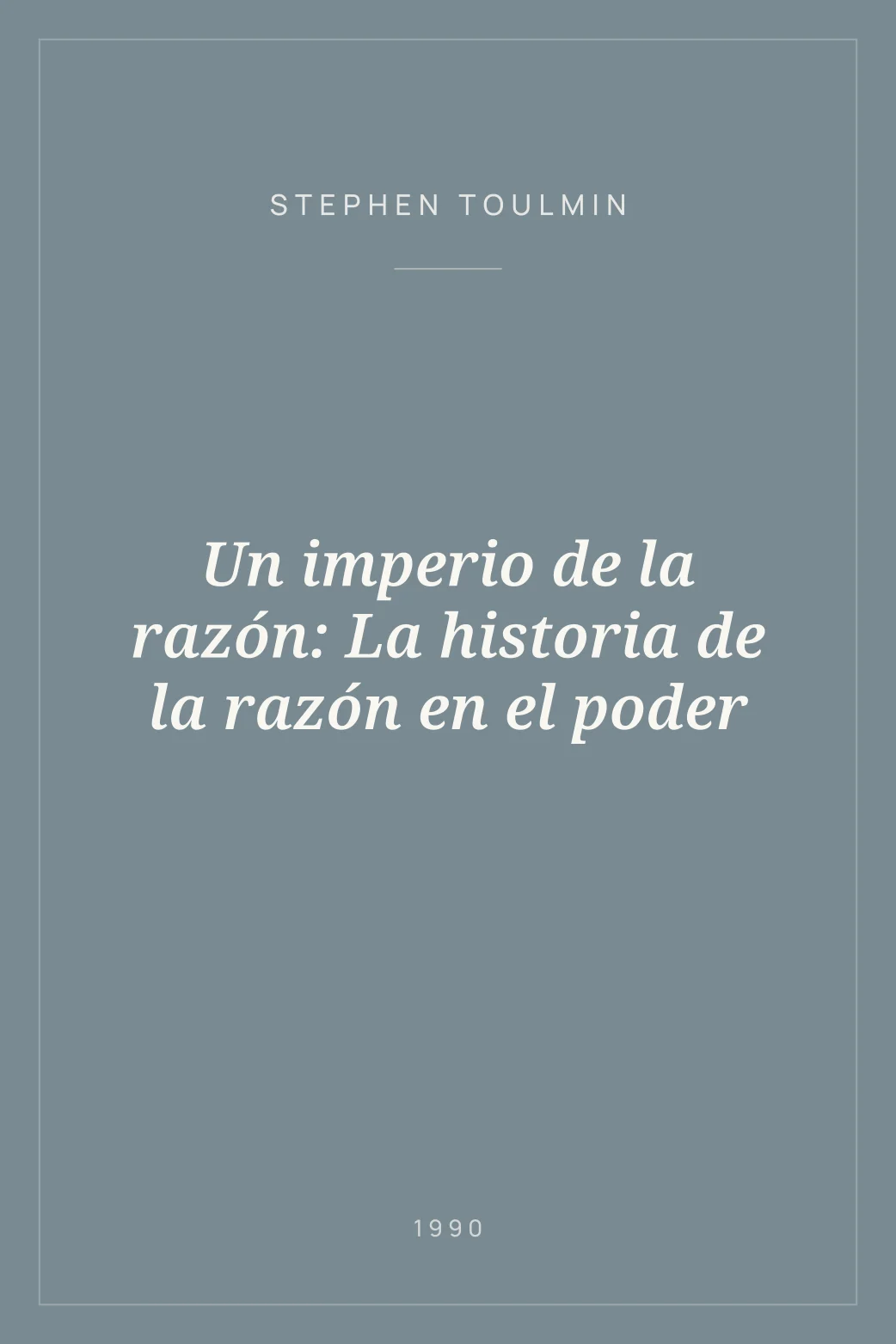 Portada de Un imperio de la razón: La historia de la razón en el poder