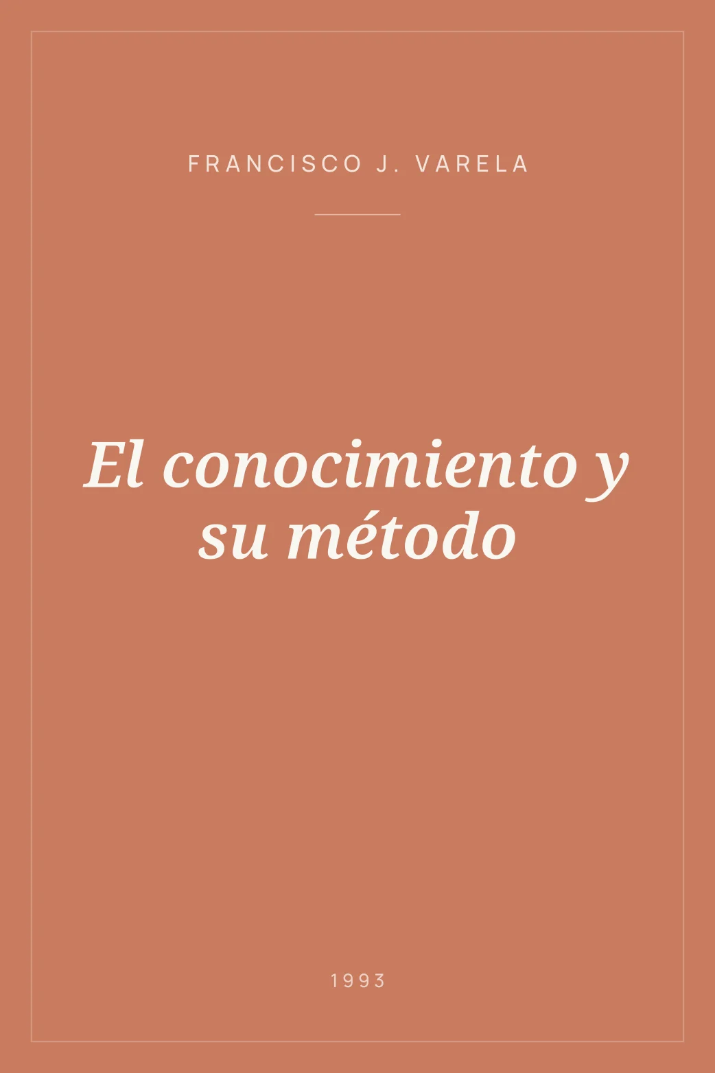 Portada de El conocimiento y su método