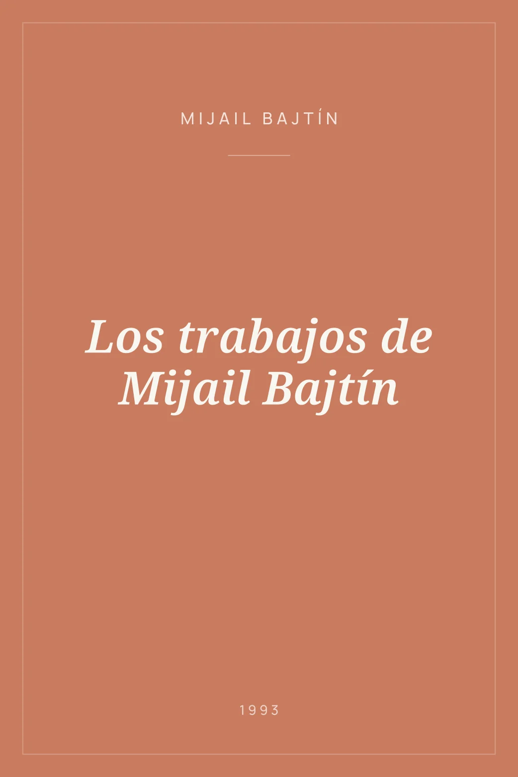 Portada de Los trabajos de Mijail Bajtín