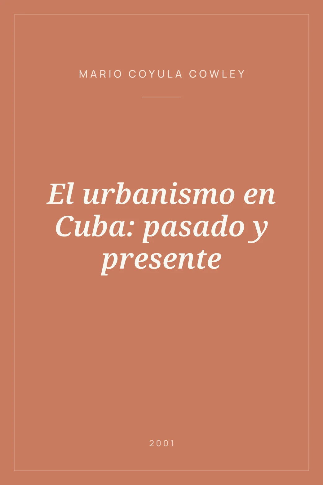 Portada de El urbanismo en Cuba: pasado y presente