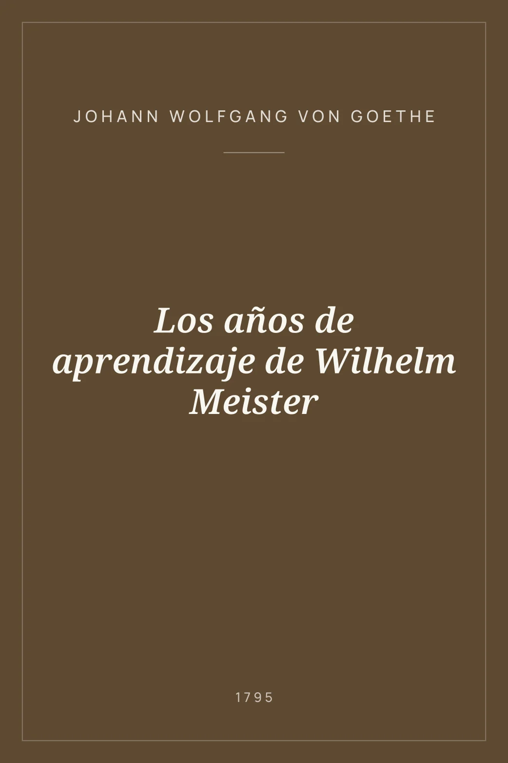 Portada de Los años de aprendizaje de Wilhelm Meister