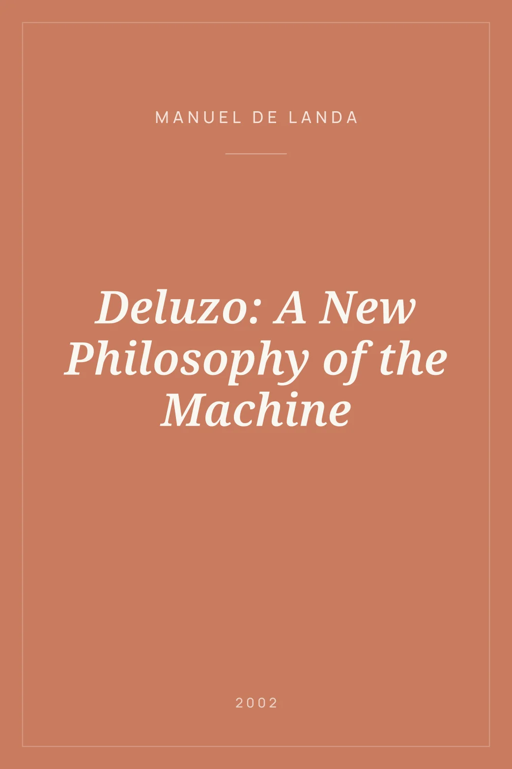 Portada de Deluzo: A New Philosophy of the Machine