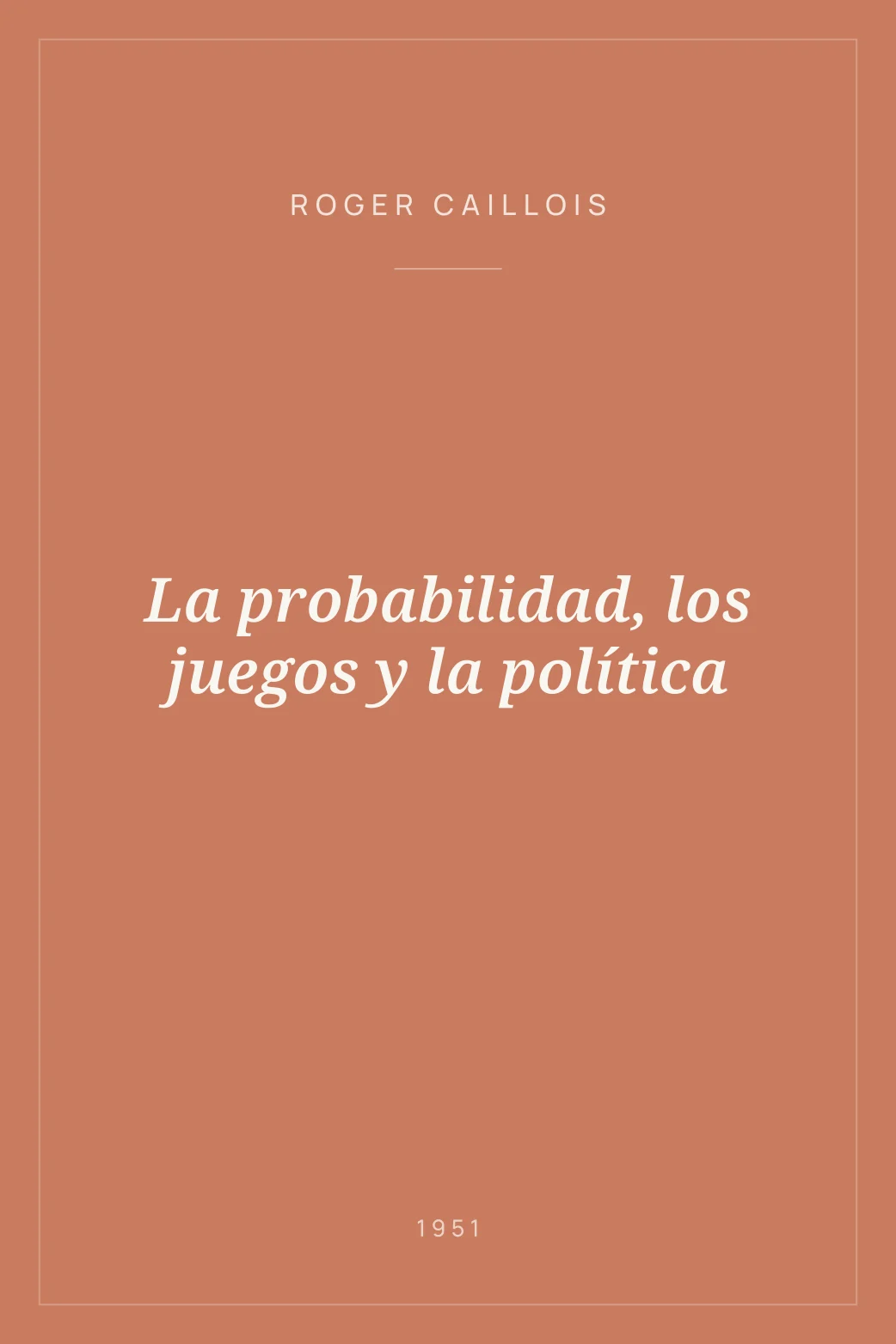 Portada de La probabilidad, los juegos y la política