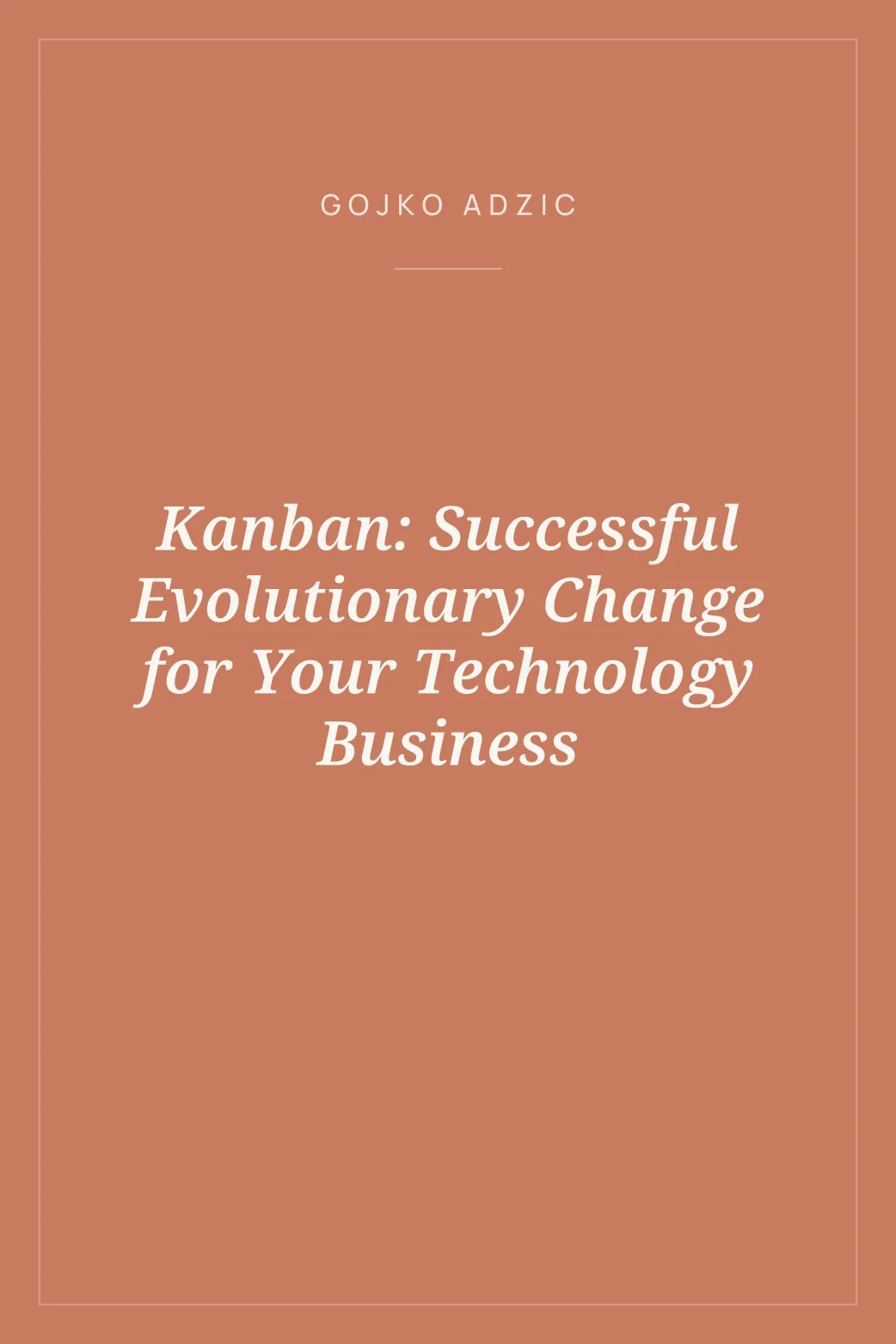 Portada de Kanban: Successful Evolutionary Change for Your Technology Business