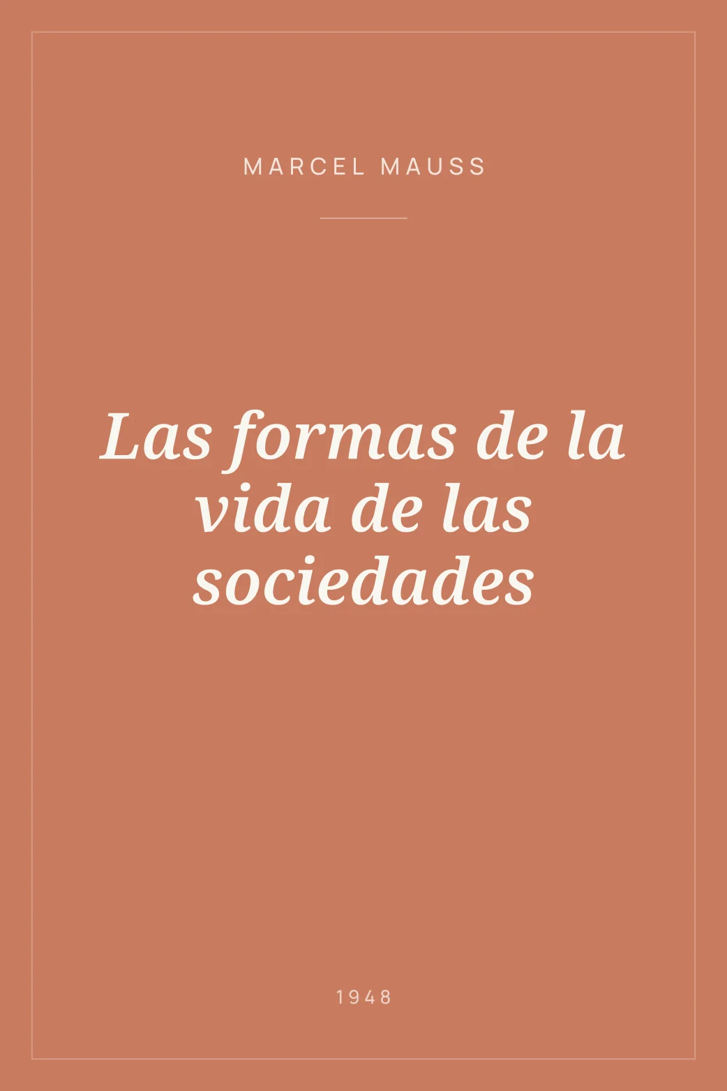Portada de Las formas de la vida de las sociedades