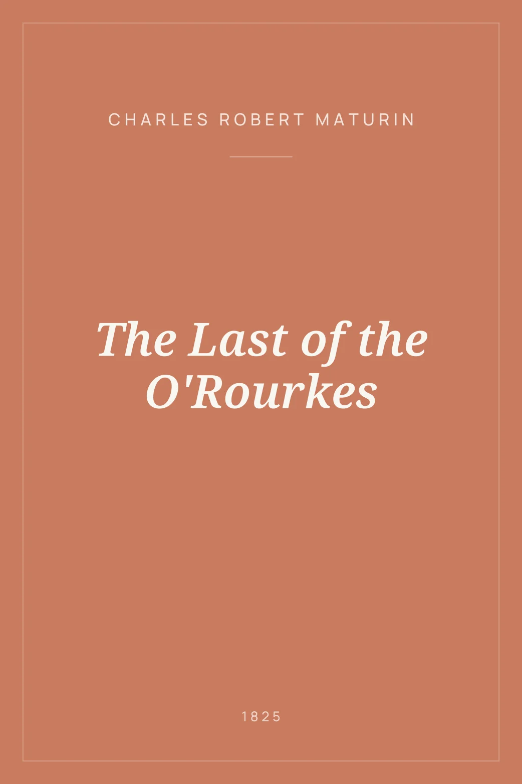 Portada de The Last of the O'Rourkes