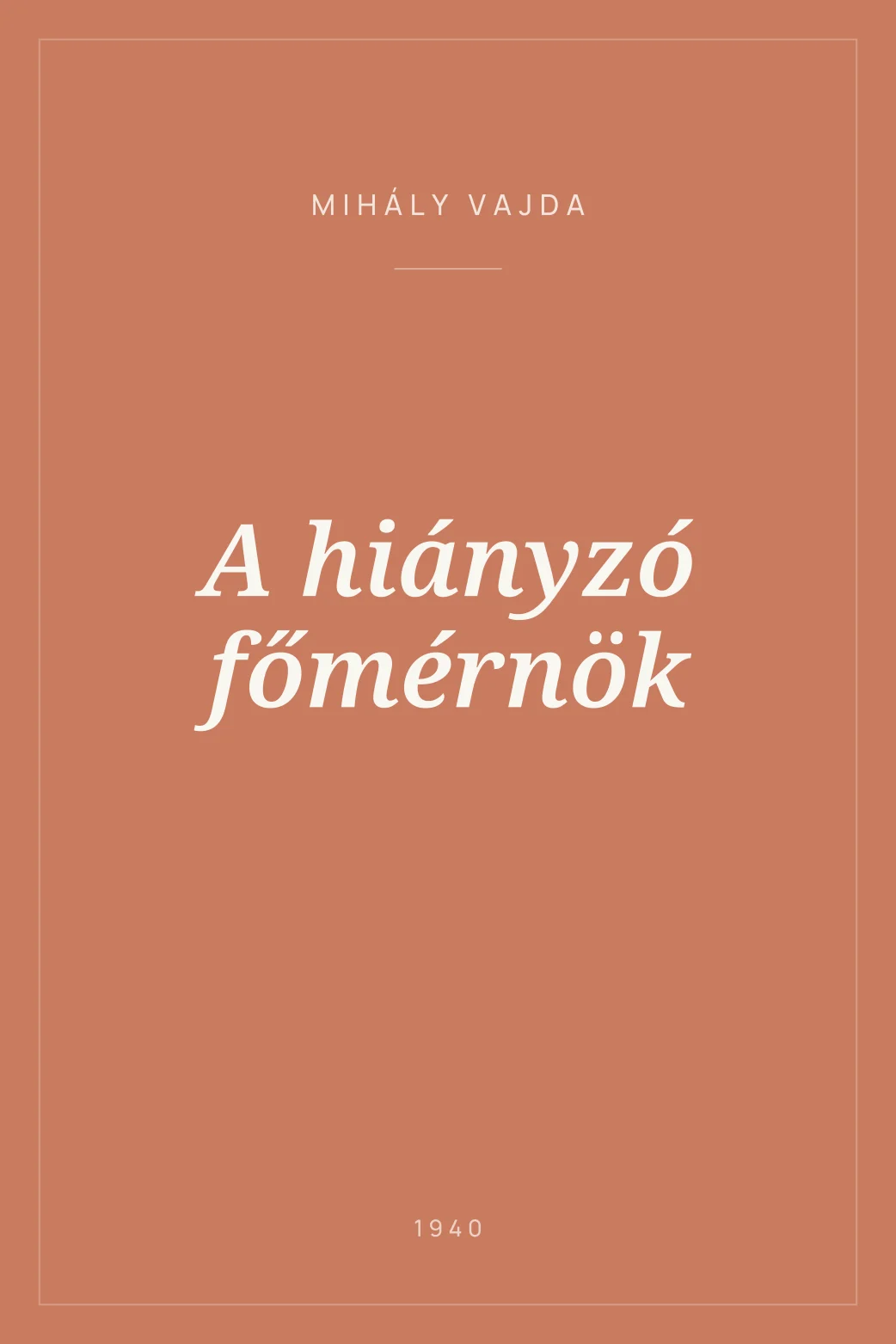 Portada de A hiányzó főmérnök