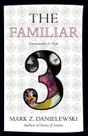 Portada de The Familiar, Volume 3: Honeysuckle & Pain
