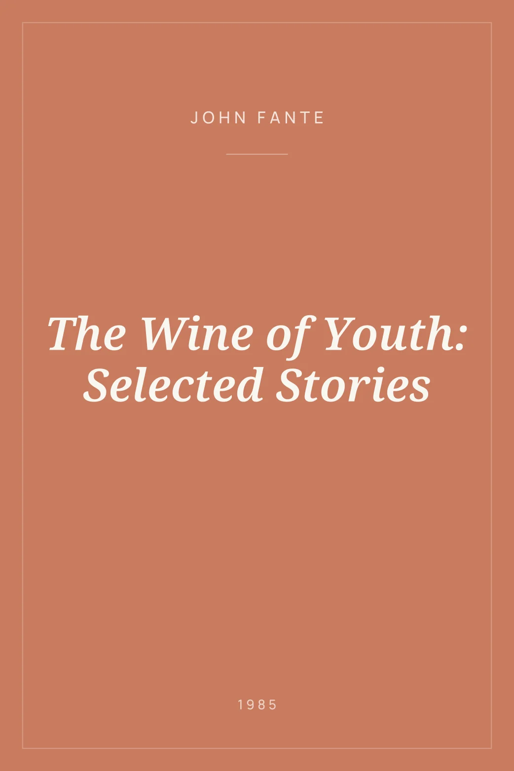 Portada de The Wine of Youth: Selected Stories