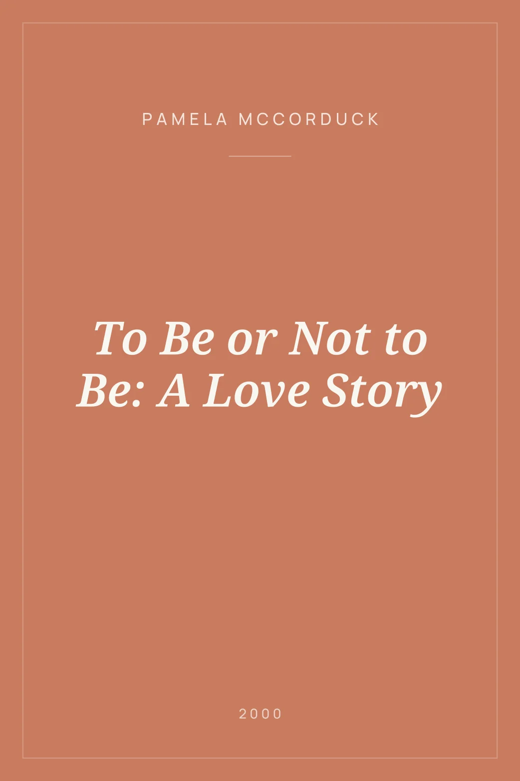 Portada de To Be or Not to Be: A Love Story