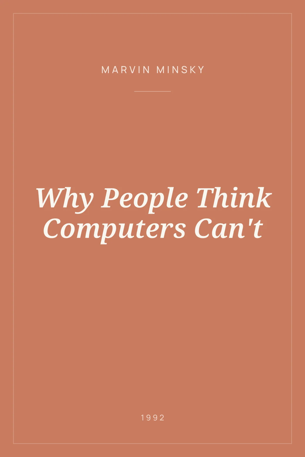 Portada de Why People Think Computers Can't