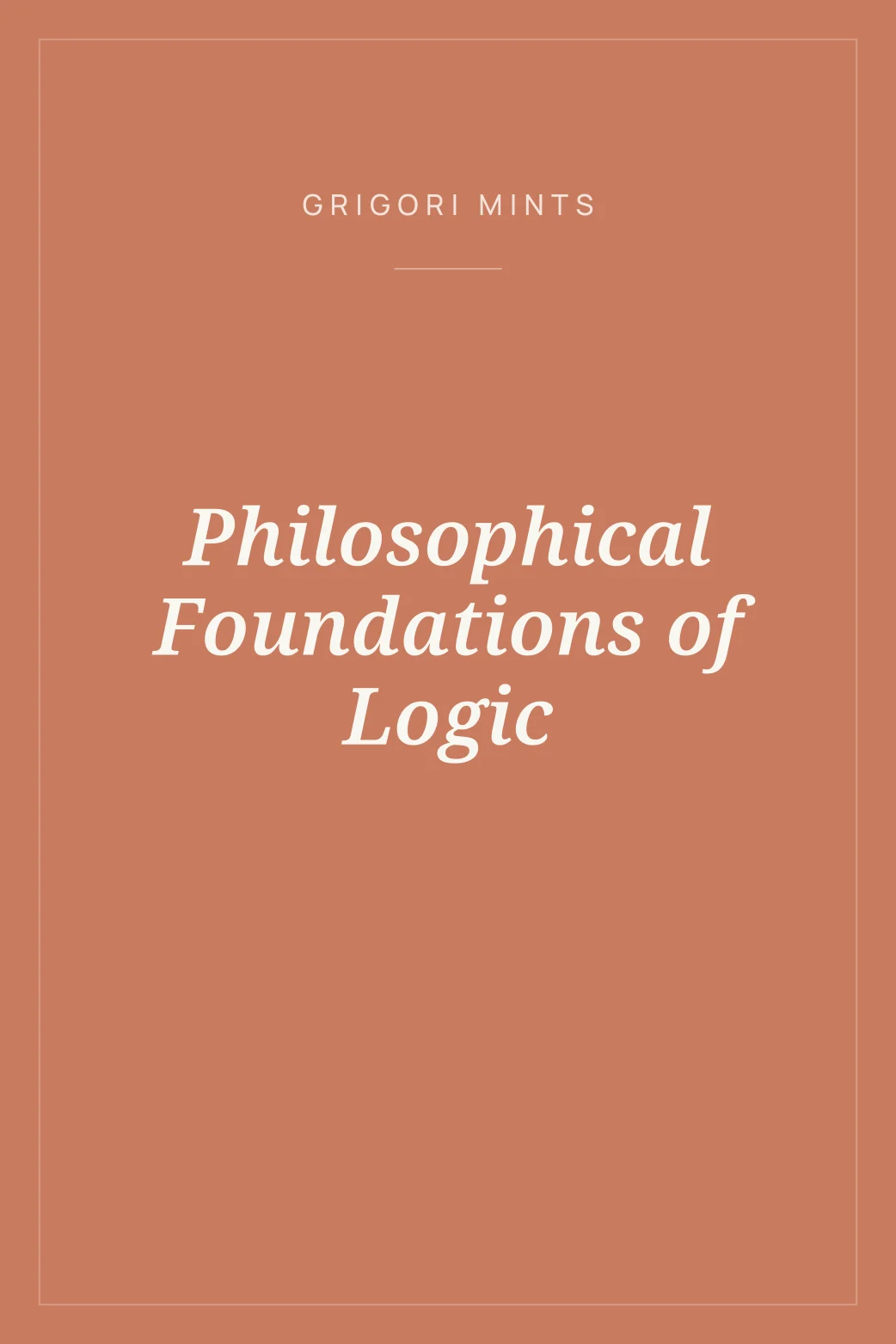 Portada de Philosophical Foundations of Logic
