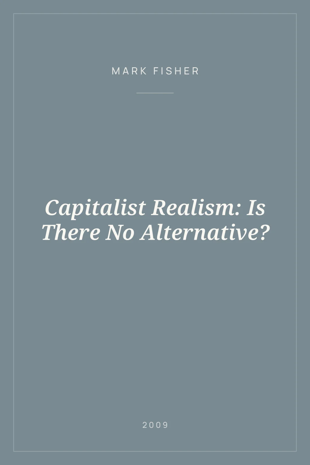 Portada de Capitalist Realism: Is There No Alternative?