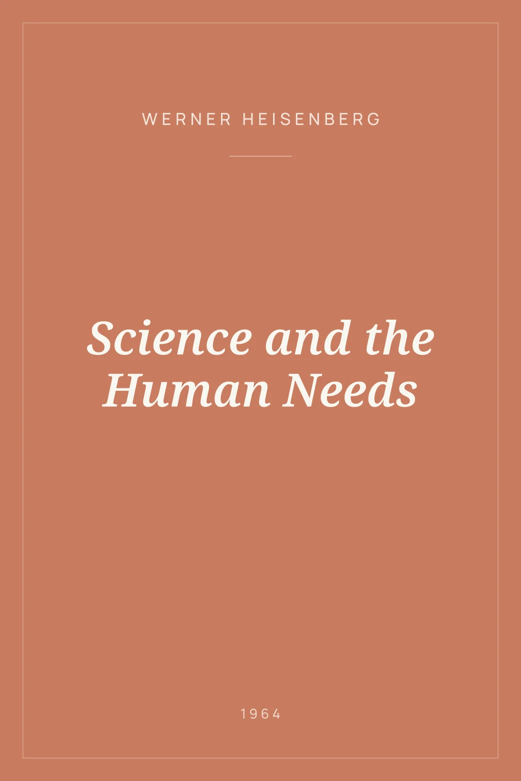 Portada de Science and the Human Needs