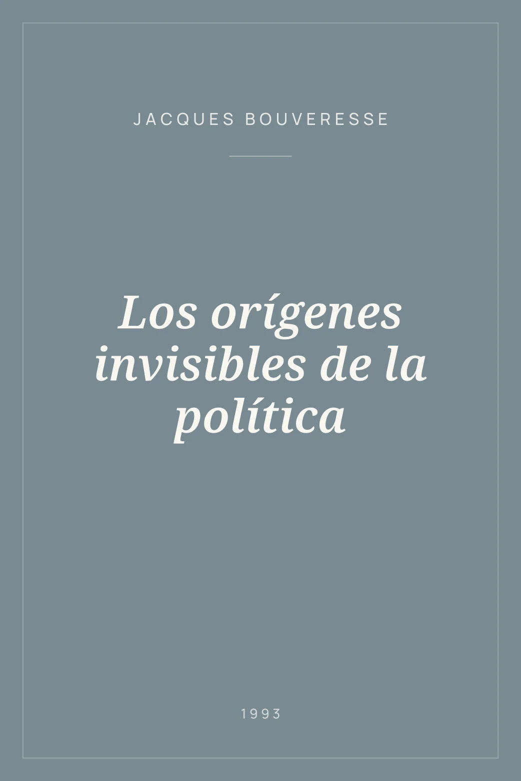 Portada de Los orígenes invisibles de la política