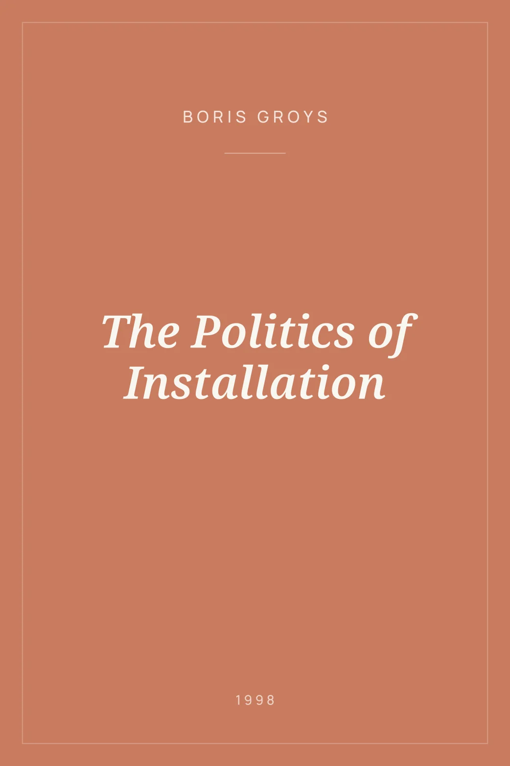 Portada de The Politics of Installation