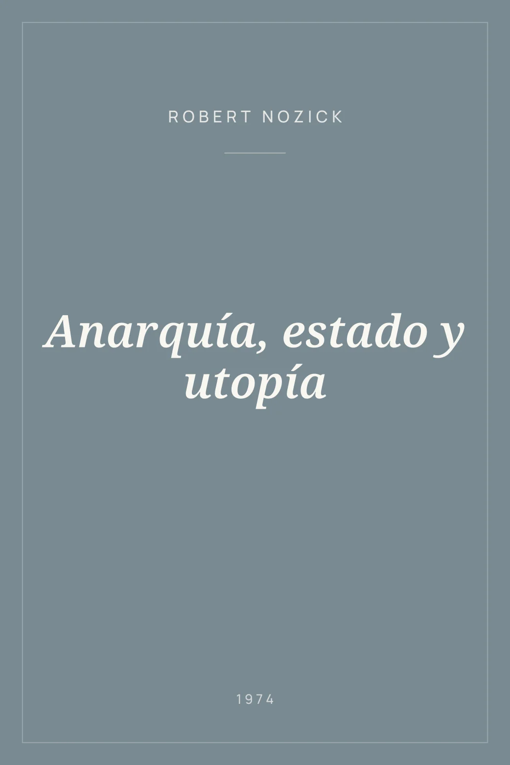 Portada de Anarquía, estado y utopía