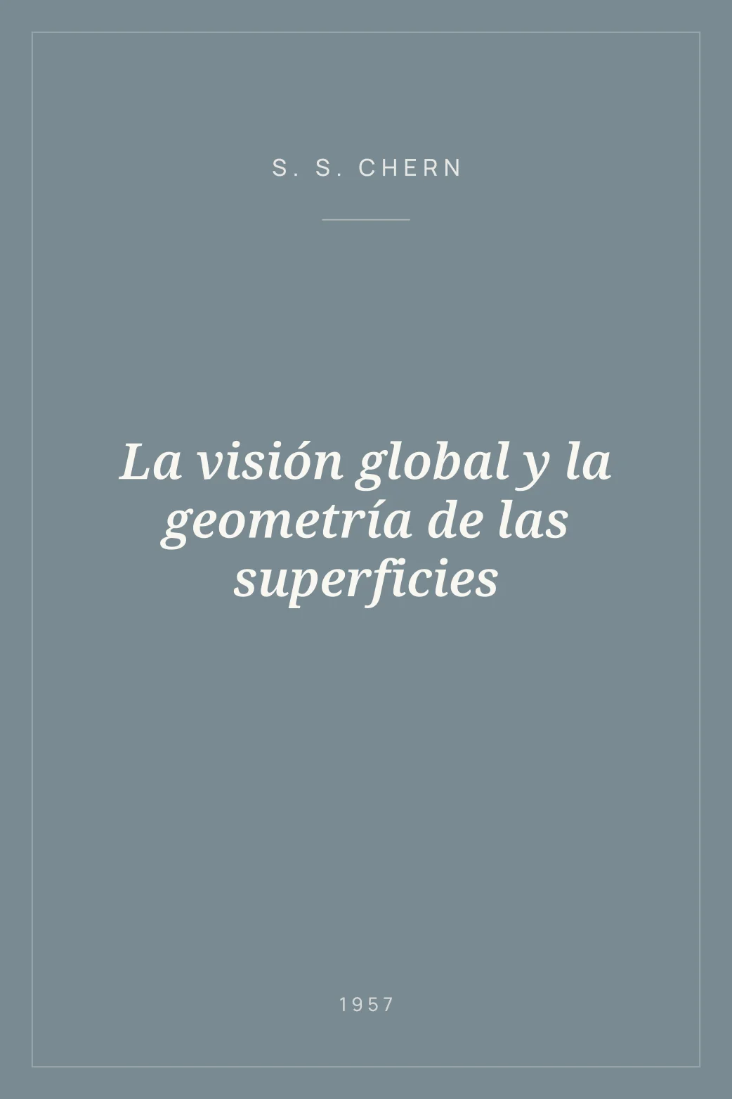 Portada de La visión global y la geometría de las superficies