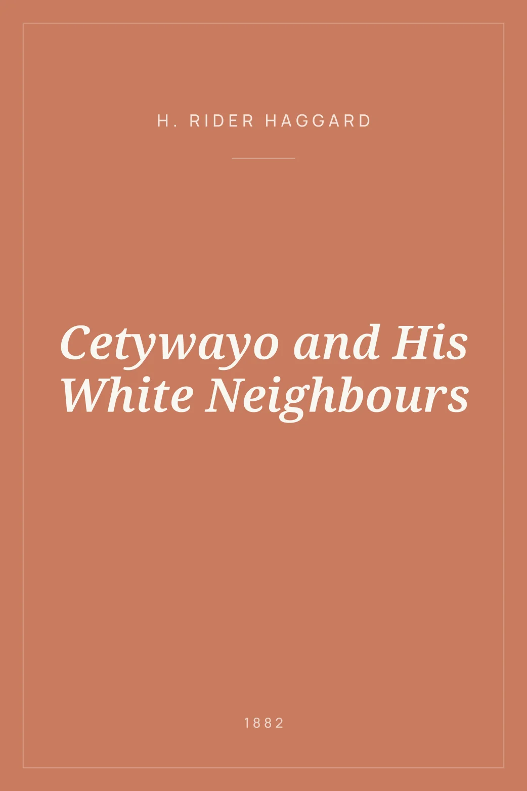 Portada de Cetywayo and His White Neighbours