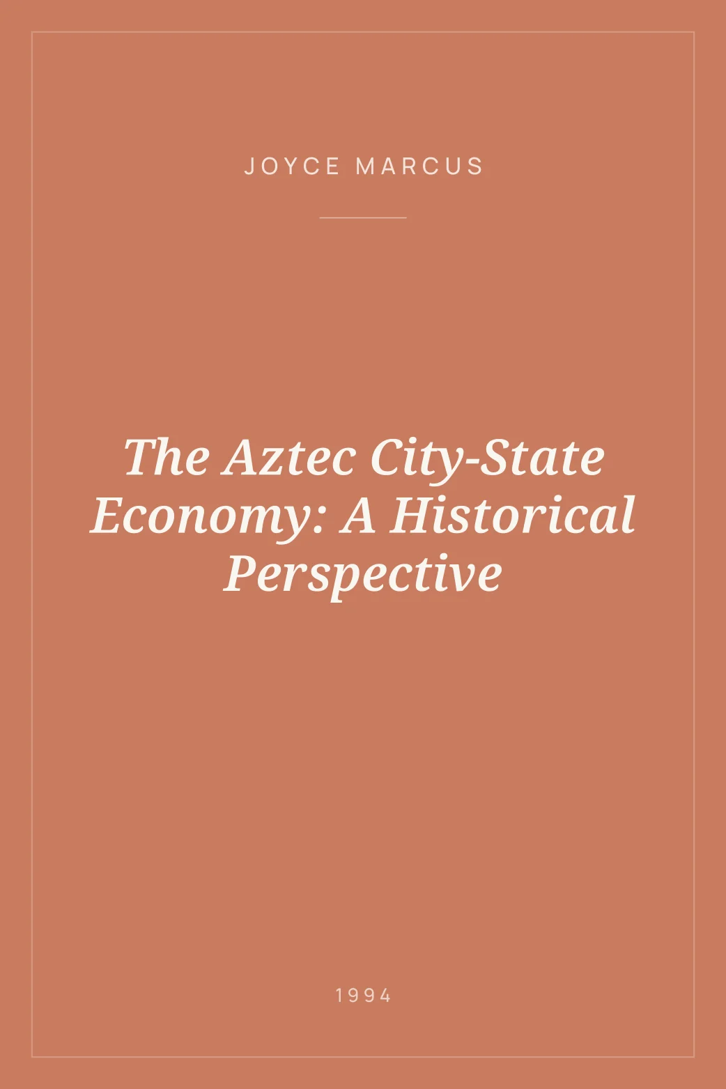 Portada de The Aztec City-State Economy: A Historical Perspective