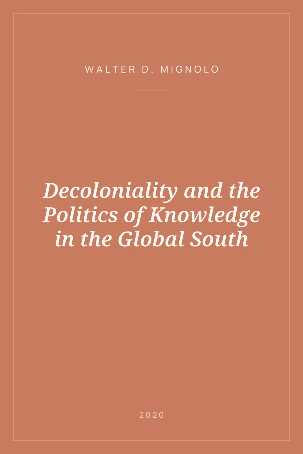 Portada de Decoloniality and the Politics of Knowledge in the Global South
