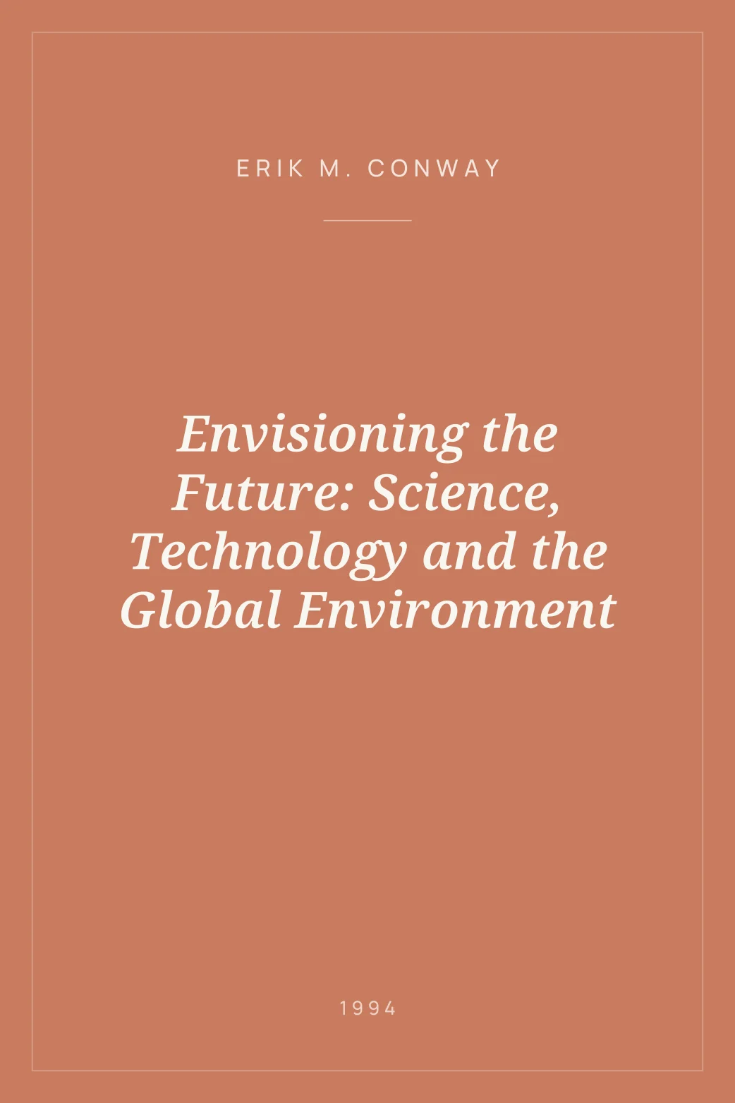 Portada de Envisioning the Future: Science, Technology and the Global Environment