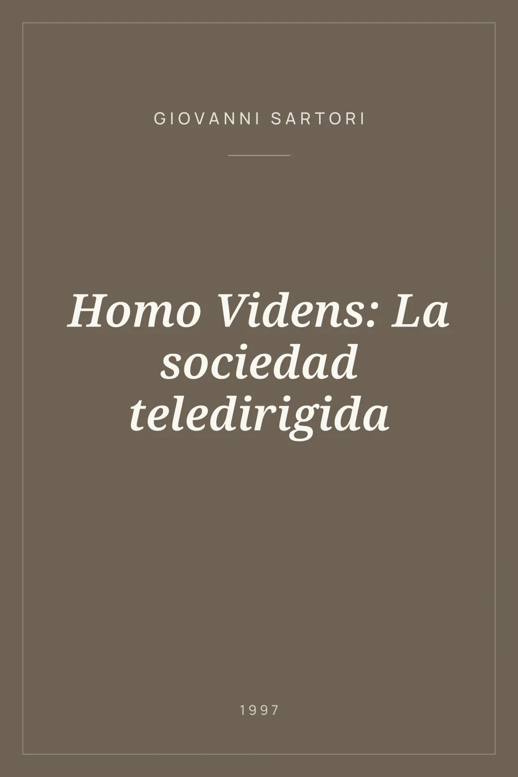 Portada de Homo Videns: La sociedad teledirigida