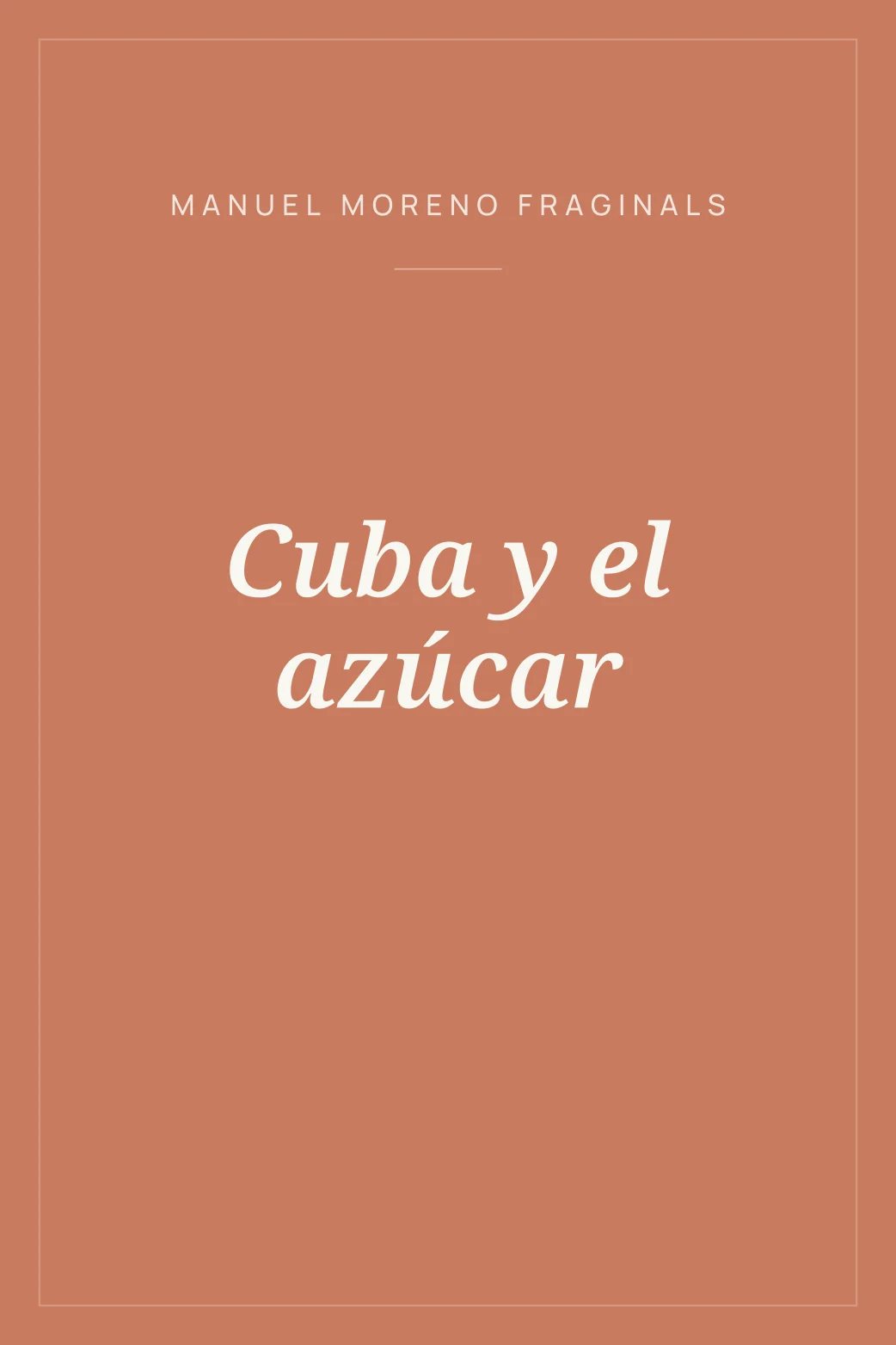 Portada de Cuba y el azúcar