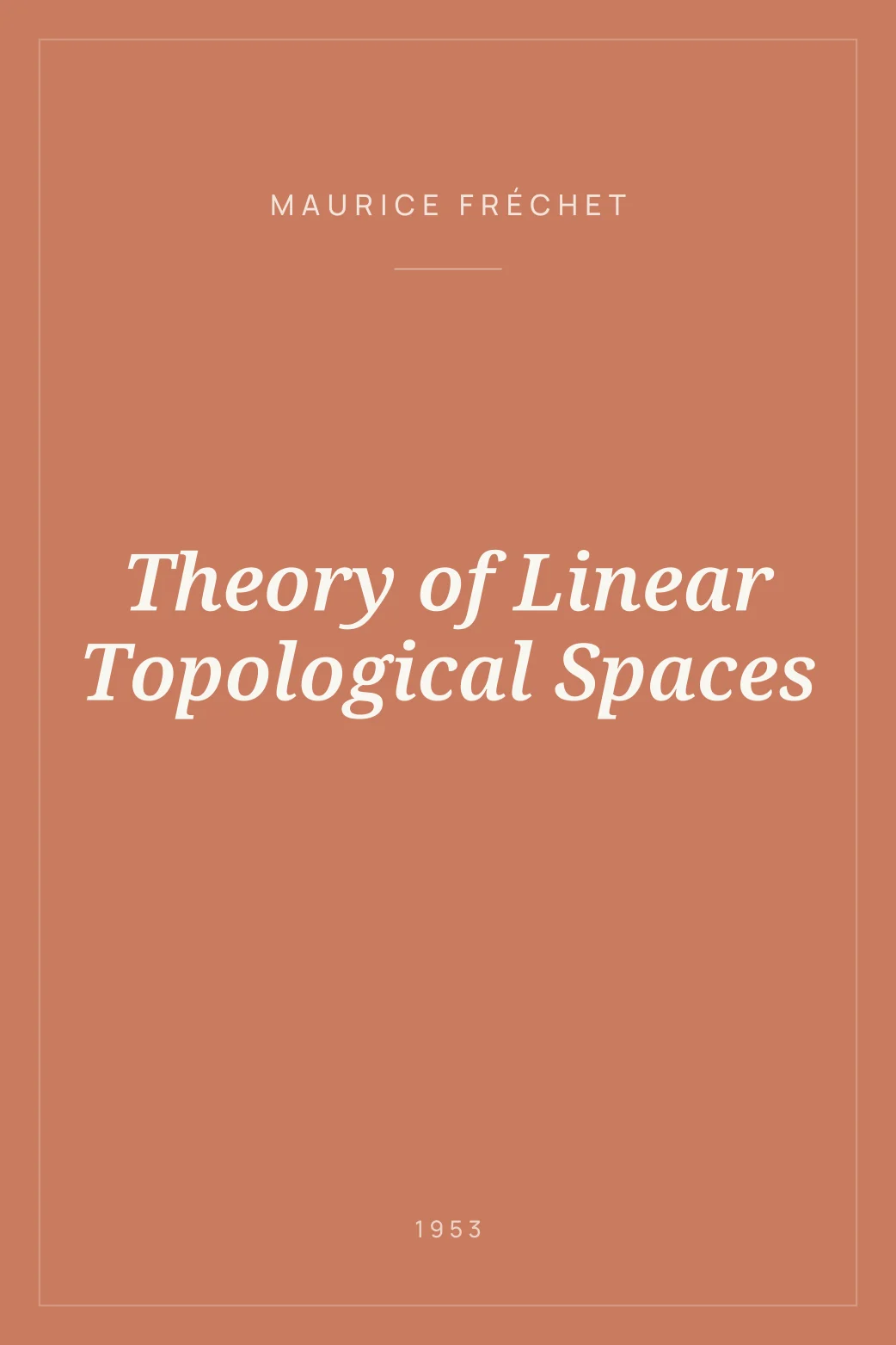Portada de Theory of Linear Topological Spaces