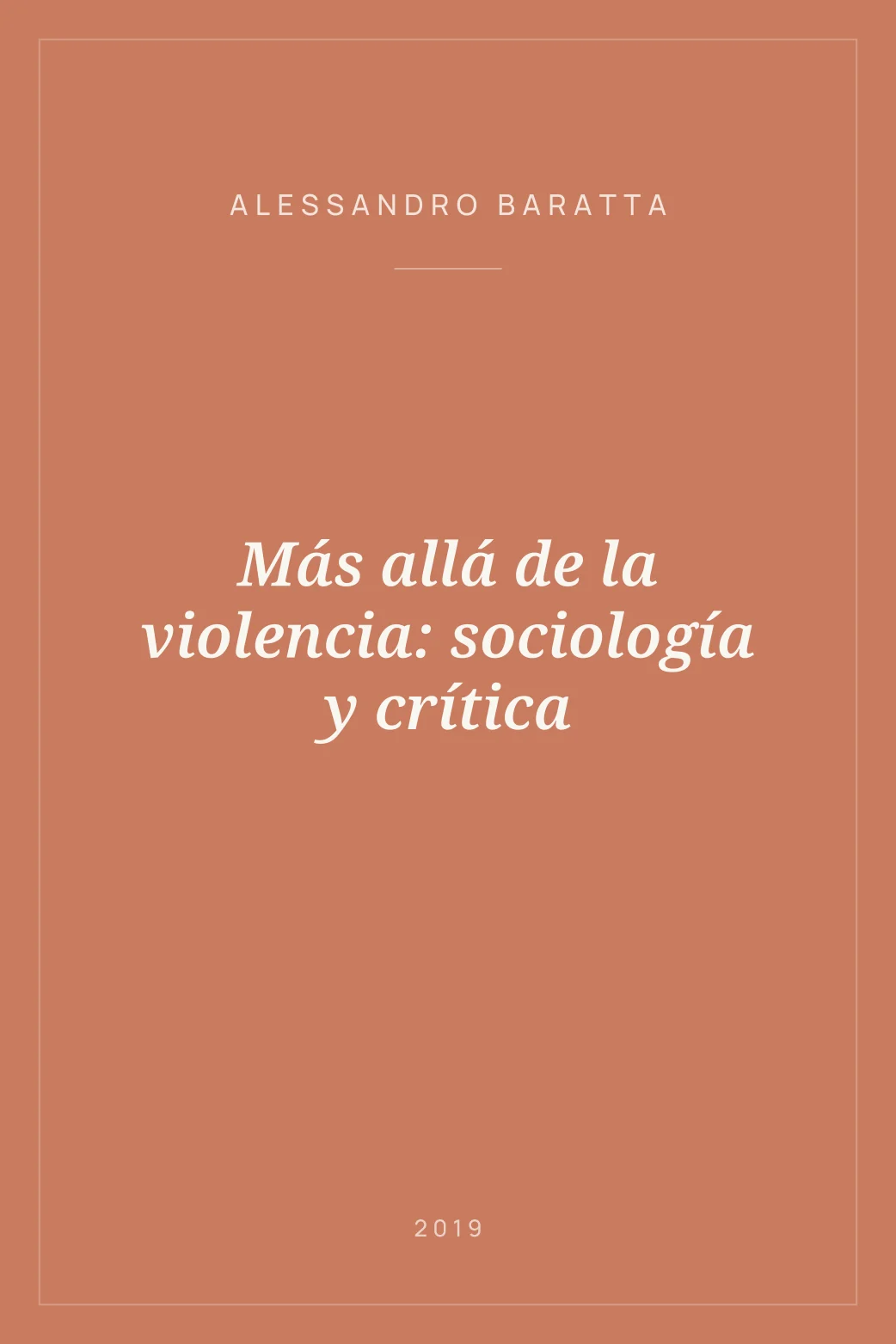 Portada de Más allá de la violencia: sociología y crítica