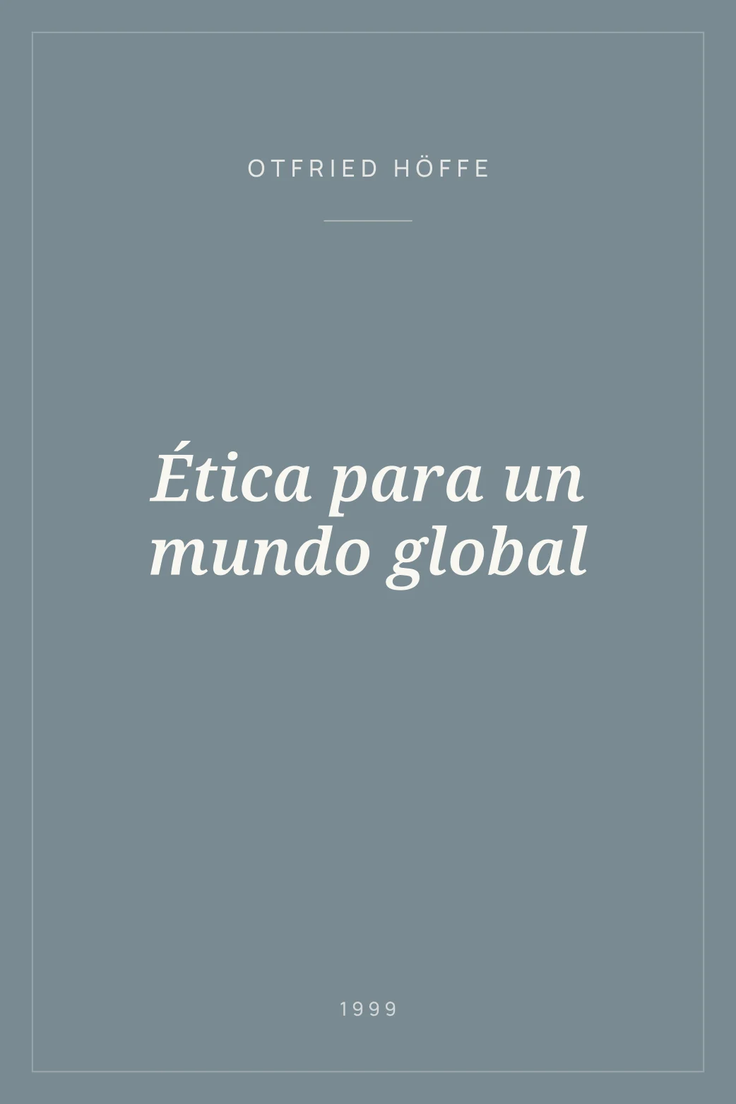 Portada de Ética para un mundo global