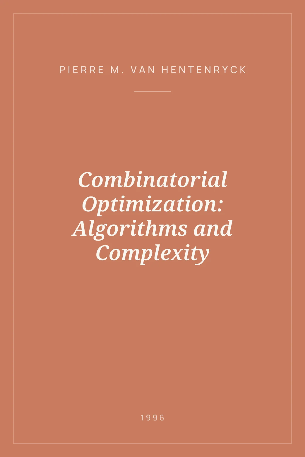 Portada de Combinatorial Optimization: Algorithms and Complexity