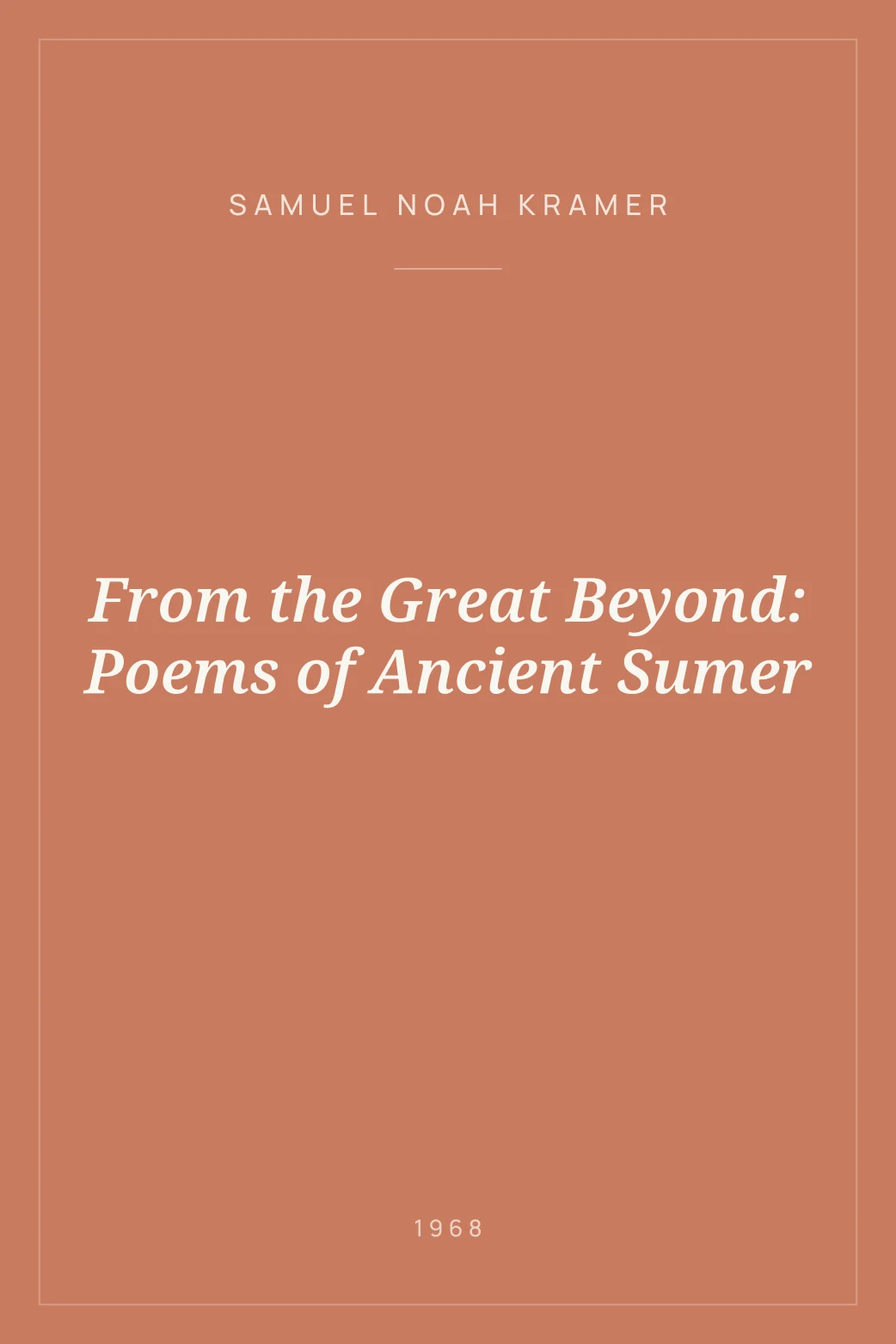 Portada de From the Great Beyond: Poems of Ancient Sumer