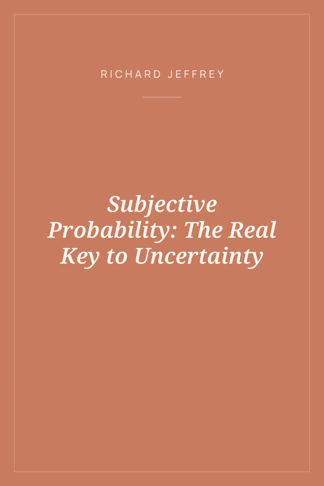 Portada de Subjective Probability: The Real Key to Uncertainty